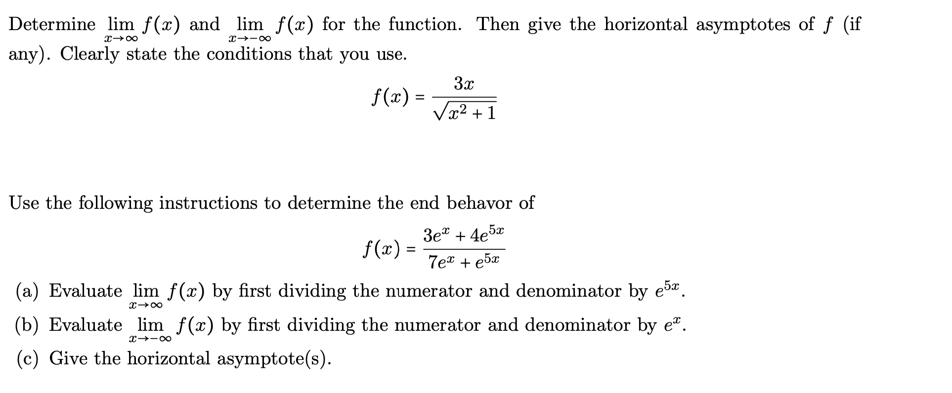 SOLVED: Determine limx →∞ f(x) and limx →-∞ f(x) for the function. Then ...