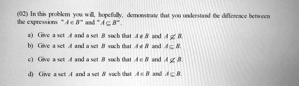 SOLVED: (02) In This Problem You Will Hopefully, Demonstrate That You ...