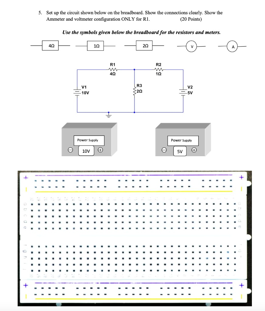 SOLVED 5. Set up the circuit shown below on the breadboard. Show the