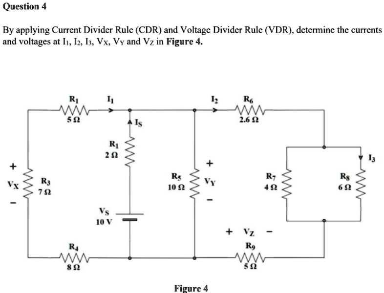 Solved Question 4 By Applying Current Divider Rule Cdr And Voltage Divider Rule Vdr