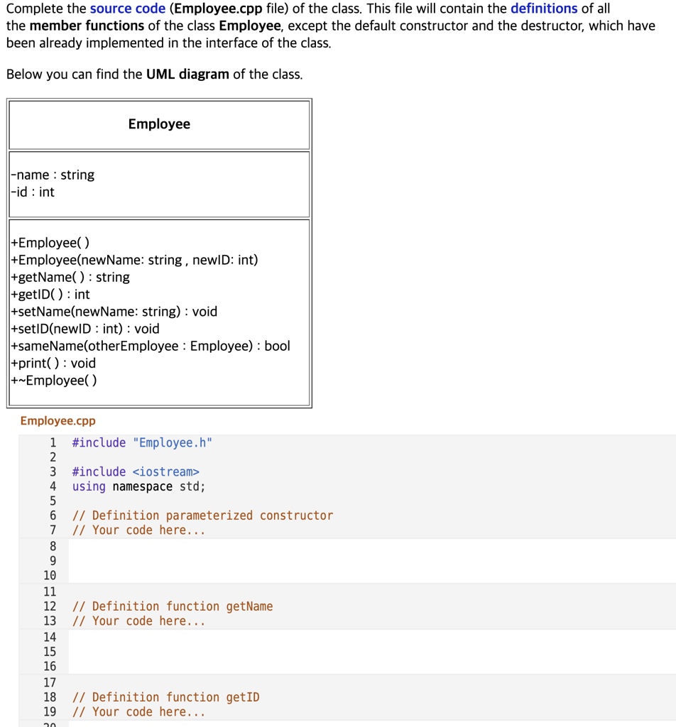 employeecpp include employeeh include iostream using namespace std definition of parameterized constructor your code here definition of function getname your code here definition of function 21266