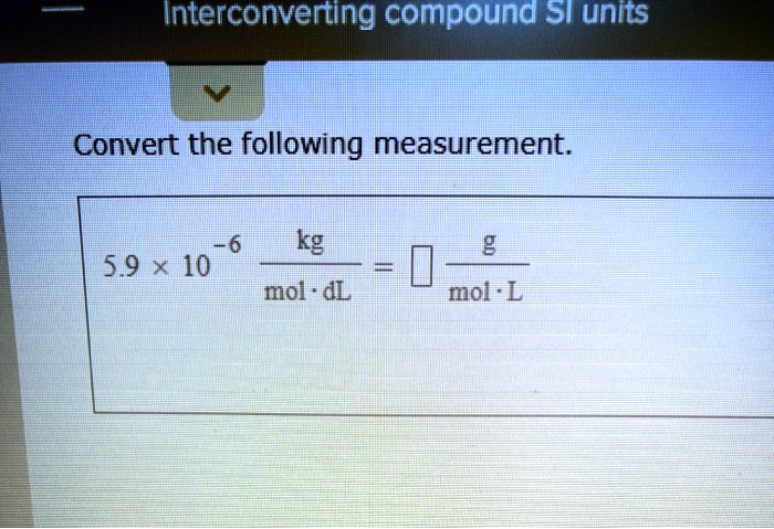 solved-interconverting-compound-si-units-convert-the-following