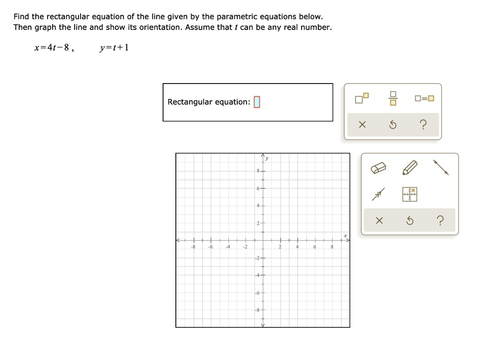 SOLVED: Find the rectangular equation of the line given by the ...