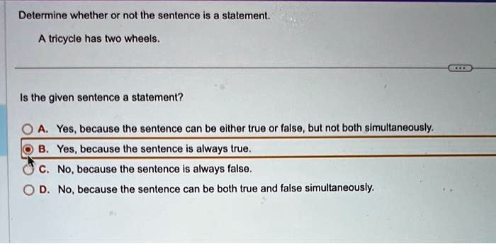Determine whether or not the sentence is a statement. A tricycle has ...