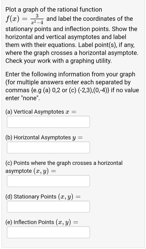 SOLVED: Plot a graph of the rational function f(x) and label the ...