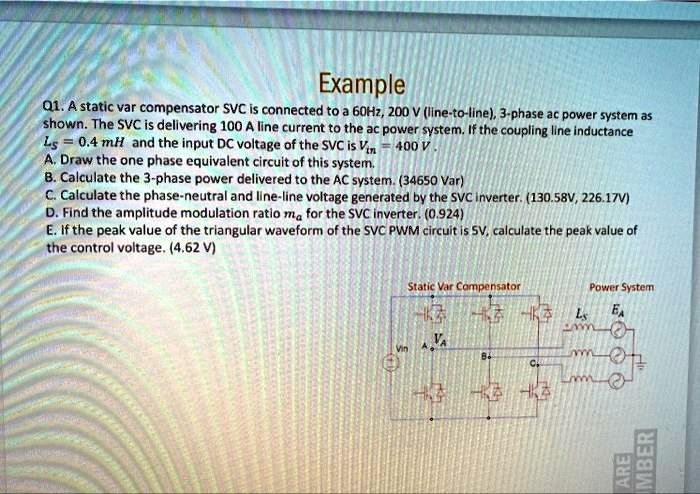 Example Q1. A static var compensator SVC is connected to a 60Hz, 200 V ...
