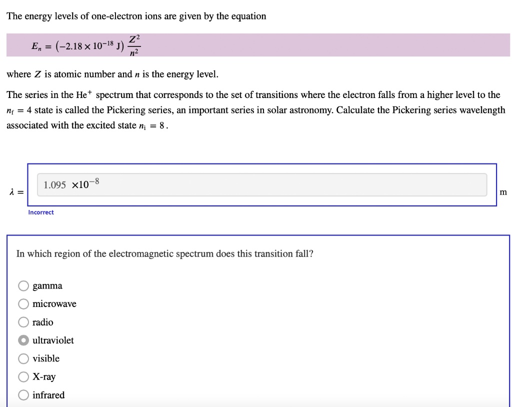 SOLVED: The energy levels of one-electron ions are given by the ...