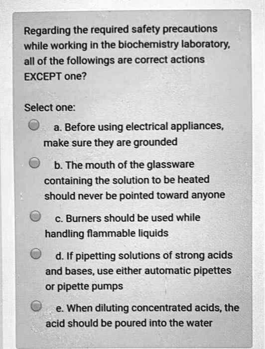 Regarding the required safety precautions while working in the