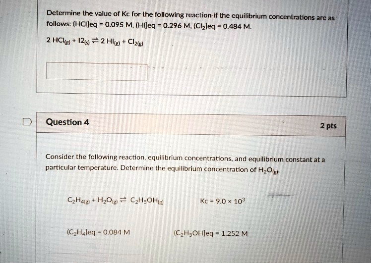 SOLVED Determine the value of Kc for the following reaction if