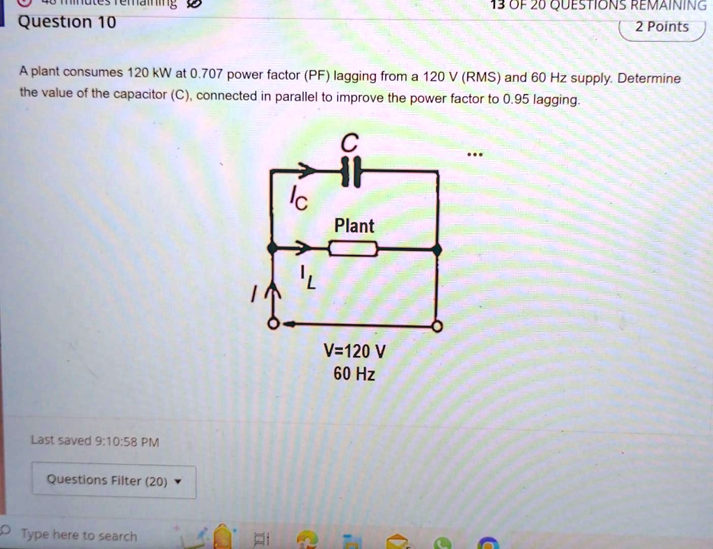 A plant consumes 120 kW at a power factor (PF) of 0.707 lagging from a ...
