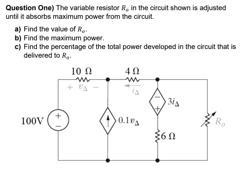 question one the variable resistor ro in the circuit shown is adjusted ...