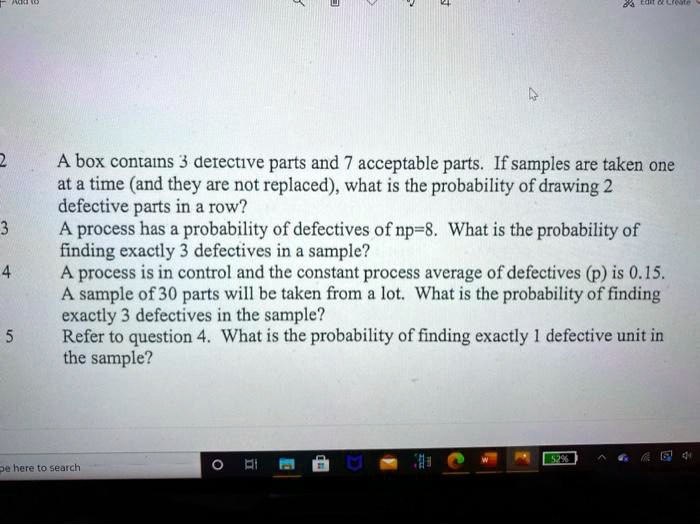 SOLVED: A Box Contains 3 Derective Parts And Acceptable Parts. If ...