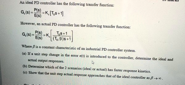 SOLVED: An ideal PD controller has the following transfer function: E(s ...