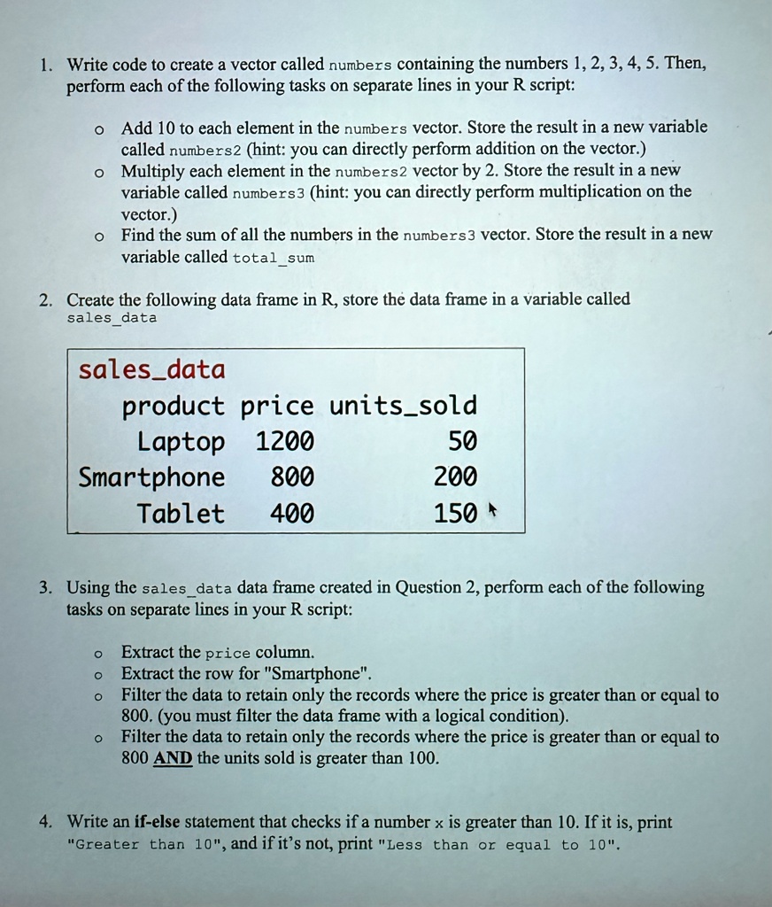1 write code to create a vector called numbers containing the numbers 1 2 3 4 5 then perform each of the following tasks on separate lines in your r script o add 10 to each element in the nu 38776