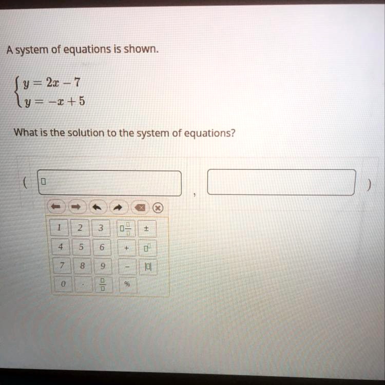 SOLVED: 'a system of equations is shown. A system of equations is shown ...