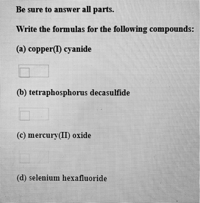 SOLVED Write the formulas for the following compounds (a) copper(II) cyanide (b