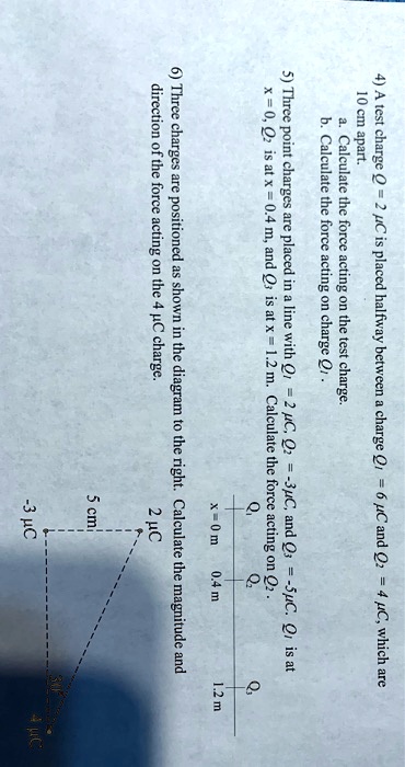 SOLVED: 10 cm apart. direction of the force acting on the 4 C charge. b ...
