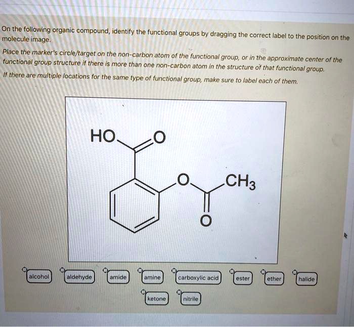 Solved On The Following Organic Compound Identify The Functional Molecule Groups By Dragging 2657