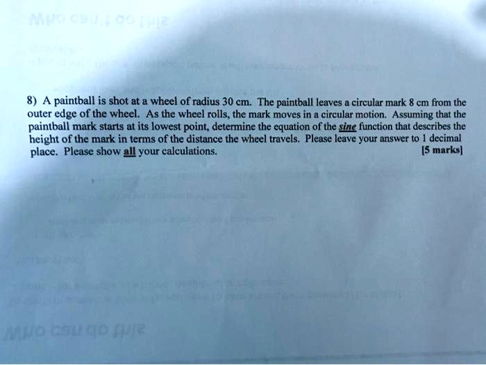 paintball is shot at wheel of radius 30 cm The paintball leaves