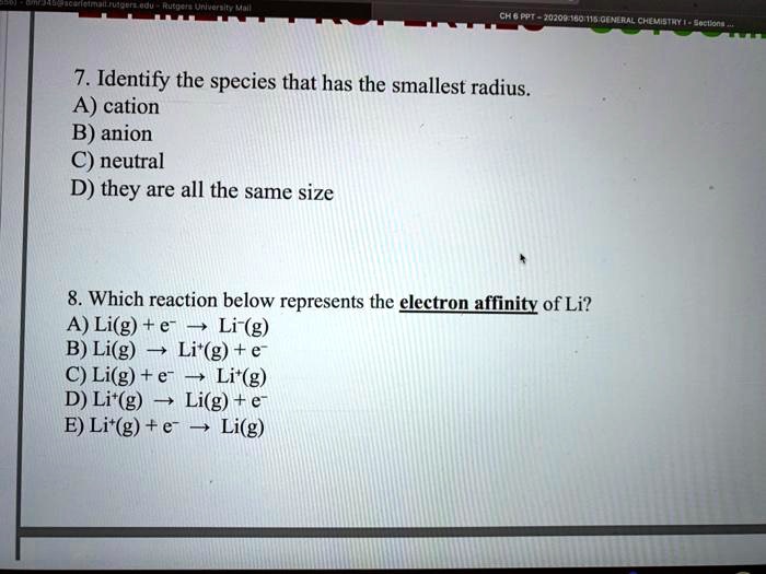 SOLVED: 7. Identify the species that has the smallest radius. cation B