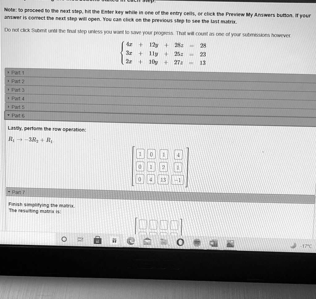 Finish simplifying the matrix. What is the resulting matrix? Note: To ...