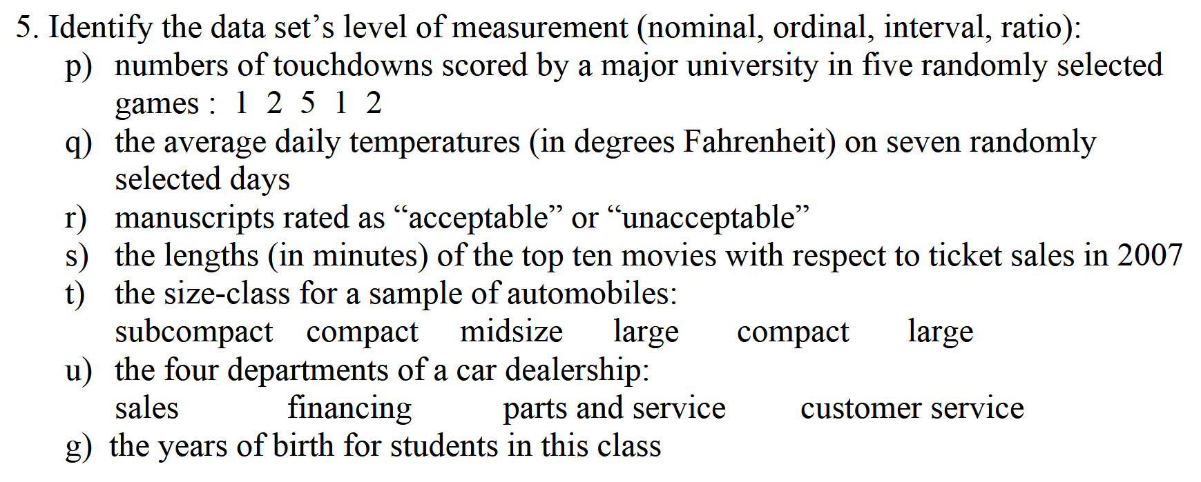 SOLVED 5. Identify the data set's level of measurement (nominal