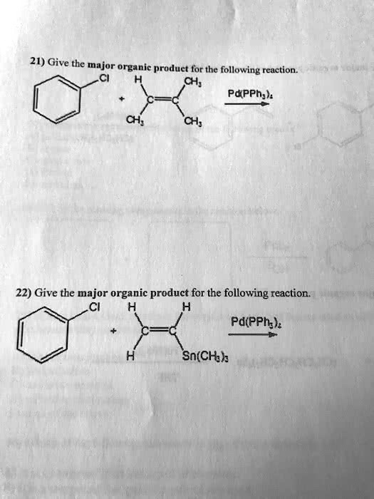 SOLVED: ' Give the major organic product for the following reaction ...