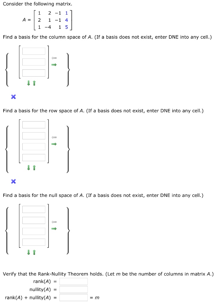 SOLVED: Consider the following matrix -1 A = -1 -4 1 5 Find a basis for ...