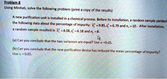 SOLVED: Problem Using Minitab, solve the following problem (print ...