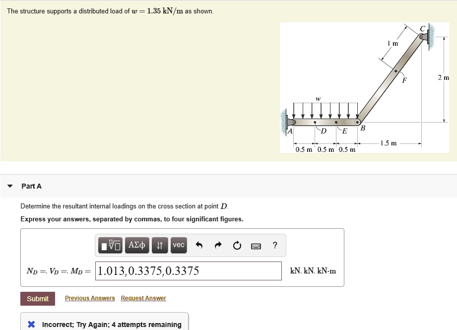 SOLVED: The structure supports a distributed load of w = 1.35 kN/m as ...
