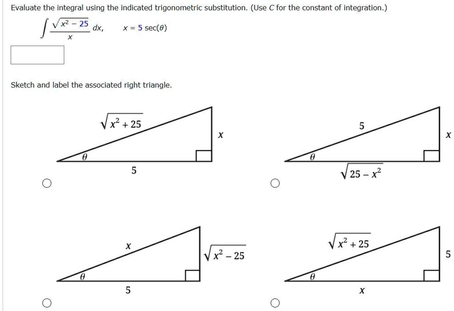 Evaluate The Integral Using The Indicated Trigonometric Substitution evaluate-the-integral-using-the-indicated-trigonometric-substitution