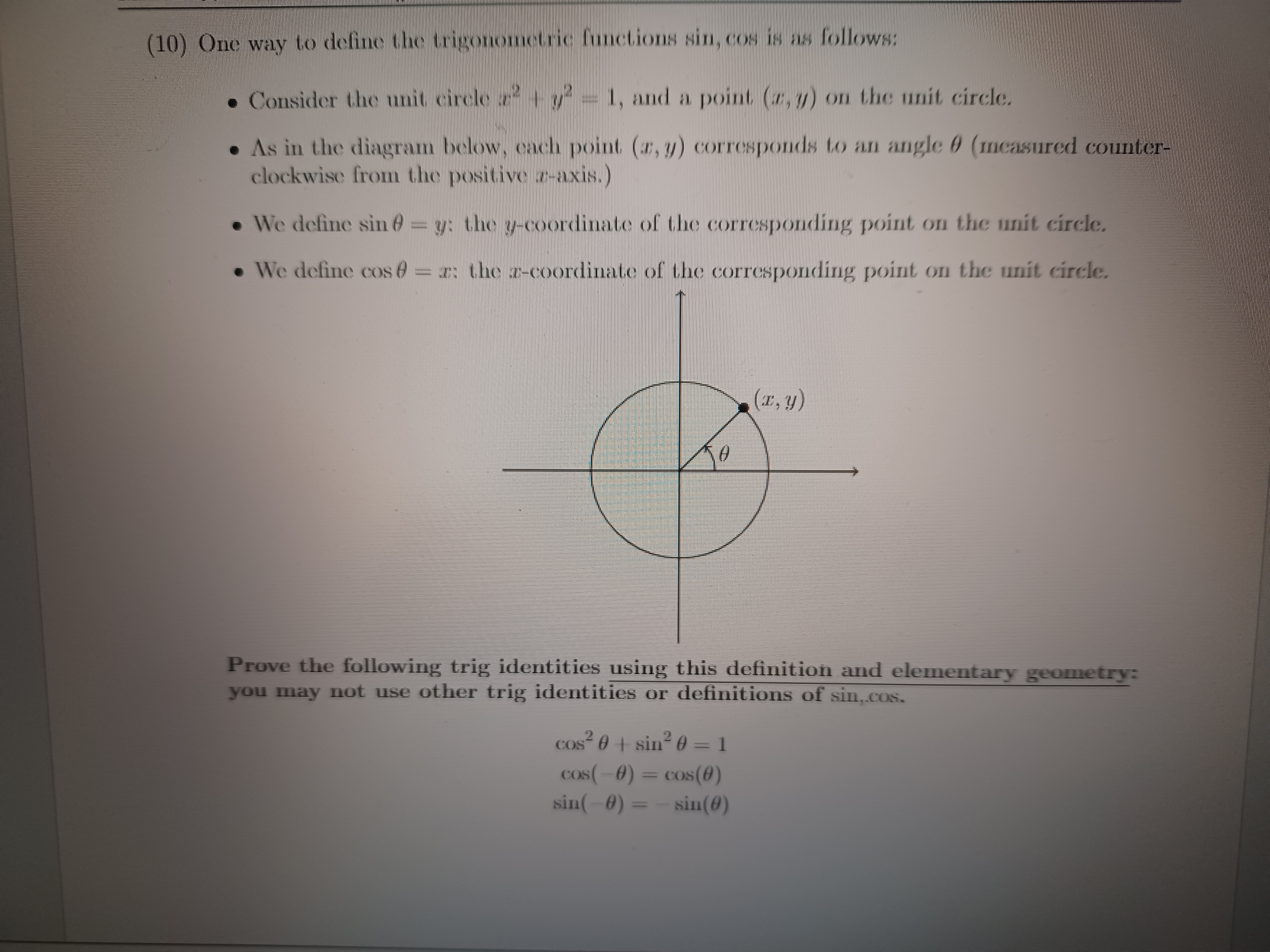 (10) One way to define the trigonometric functions sin, cos is as ...