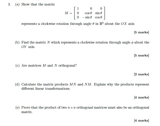 SOLVED Show that the matrix cOS sln sin cos 0 represents clockwise
