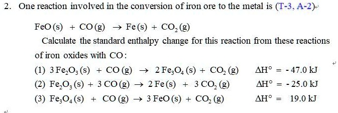 SOLVED: One reaction involved in the conversion of iron ore to the ...