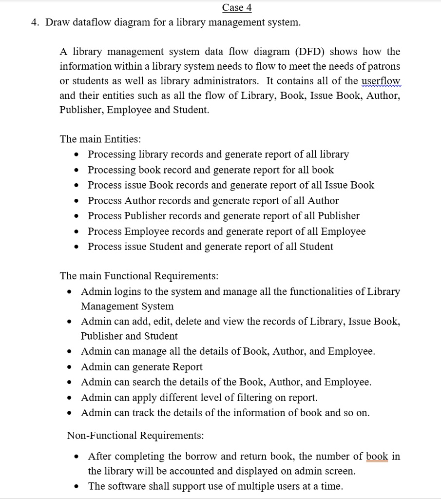 SOLVED: Case 4 Draw data flow diagram for a library management system ...