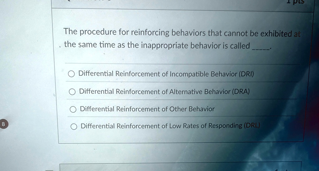 Reinforcing Incompatible Behavior the procedure for reinforcing behaviors that cannot be exhibited at the ...