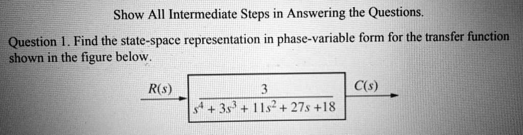 SOLVED: Show All Intermediate Steps in Answering the Questions Question ...