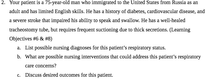 your patient is a 75 year old man who immigrated to the united states ...