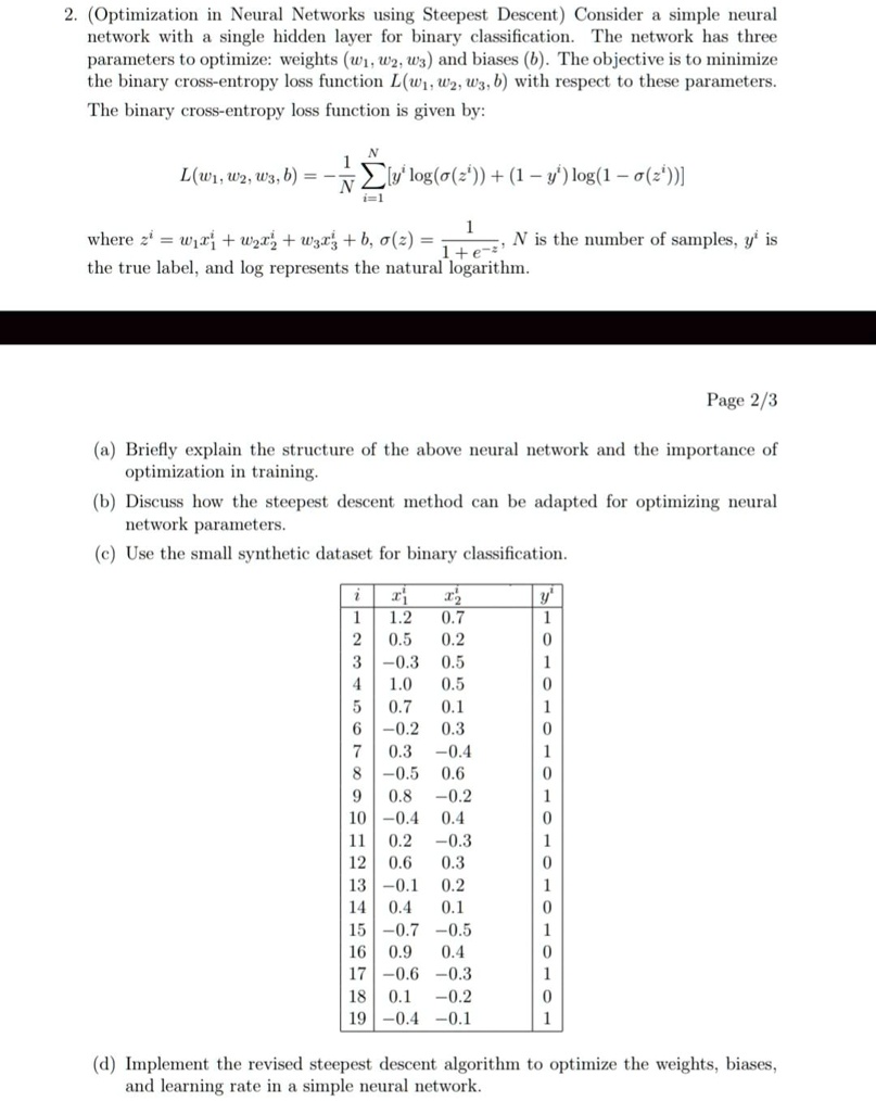 provide code in python numpy 2 optimization in neural networks using steepest descent consider a simple neural network with a single hidden layer for binary classification the network has th 38257