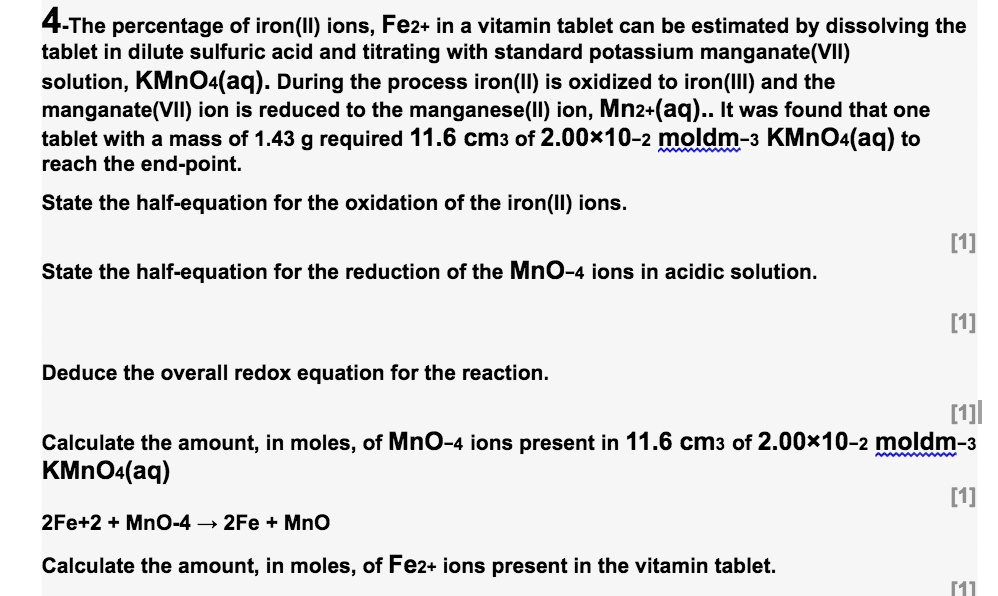 4The percentage of iron(II) ions, Fe2+, in a vitamin tablet can be estimated by dissolving the