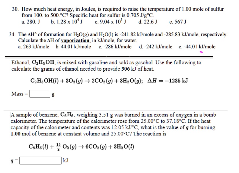 Solved 30 How Much Heat Energy In Joules Is Required T0 Raise The Temperature Of 00 Mole Of Sulfur From 00 To 500 C Specific Heat For Sulfur Is 0 705 Jg C 280 B 28