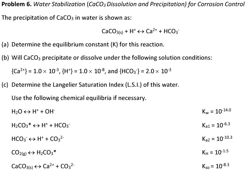 SOLVED: Problem 6. Water Stabilization (CaCO3 Dissolution and ...