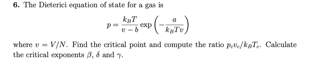 Kbt Calculation Example SOLVED: Texts: 6. The Dieterici equation of state for a gas is kBT = a ...