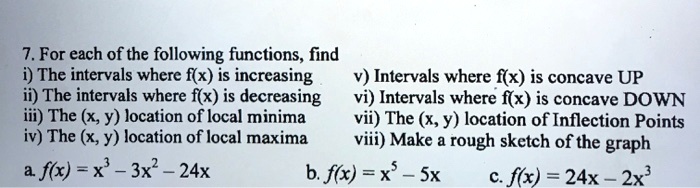SOLVED: 7. For each of the following functions, find i) The intervals ...