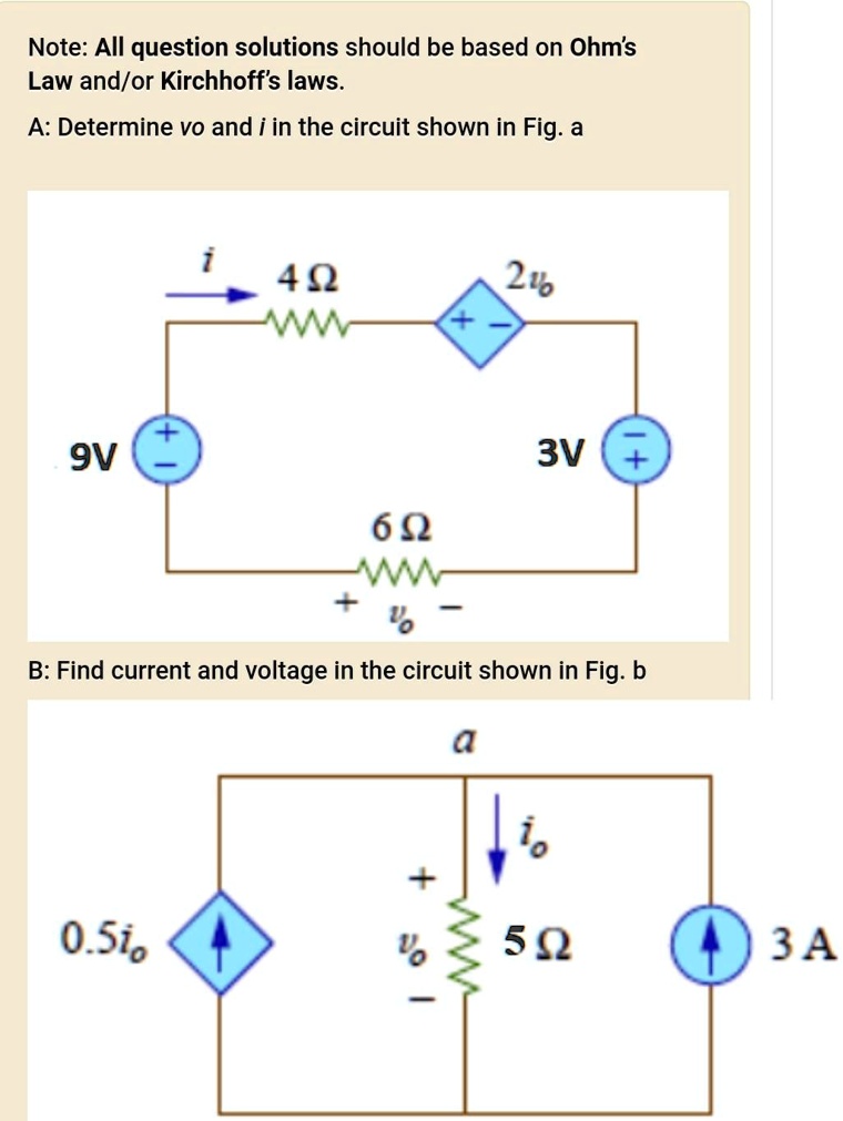Note: All question solutions should be based on Ohm's Law and/or ...