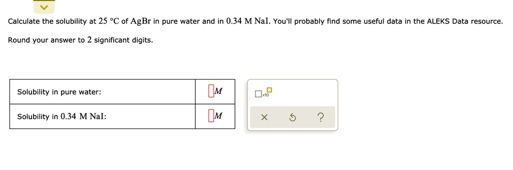 SOLVED: Calculate the solubility at 25Â°C of AgBr in pure water and in ...