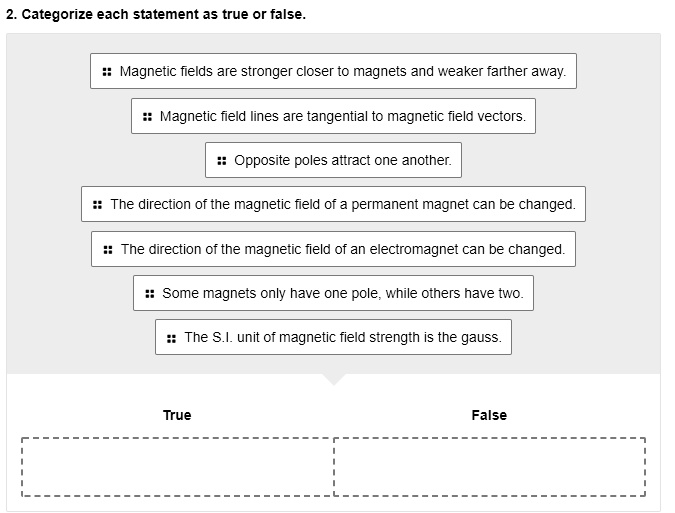 SOLVED 2. Categorize each statement as true or false fields