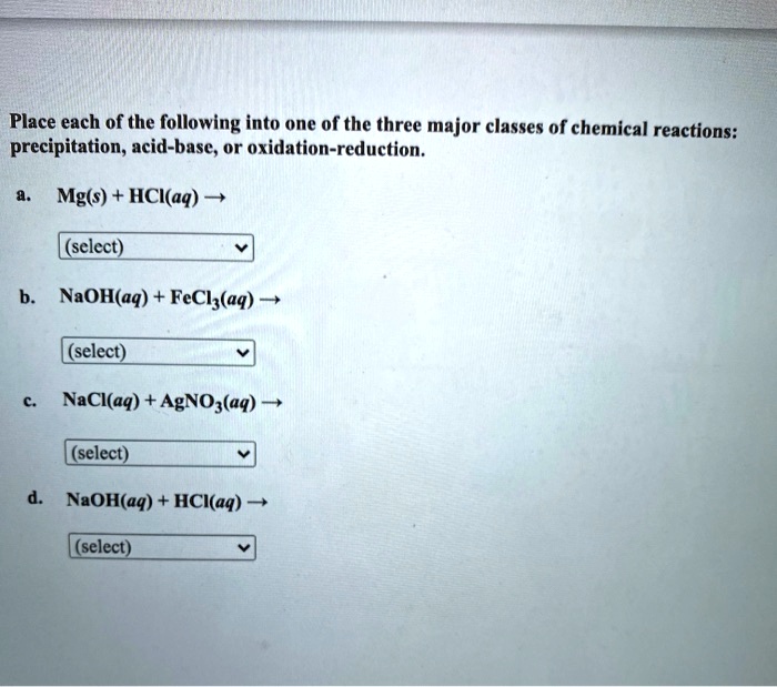 Place Each Of The Following Into One Of The Three Major Classes Of