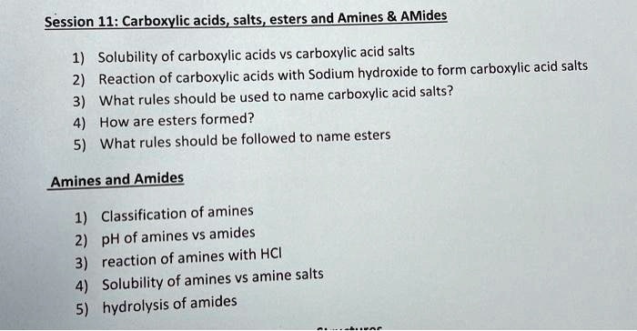 SOLVED: Session 11: Carboxylic acidssalts esters and Amines AMides ...