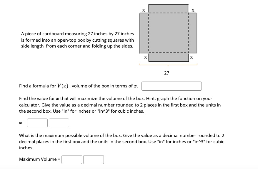 SOLVED A piece of cardboard measuring 27 inches by 27 inches is formed